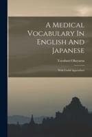 A Medical Vocabulary In English And Japanese