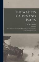 The War, Its Causes and Issues
