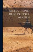 Tagbuch Einer Reise in Inner-Arabien.