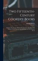 Two Fifteenth-Century Cookery-Books