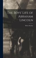 The Boys' Life of Abraham Lincoln