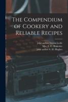 The Compendium of Cookery and Reliable Recipes