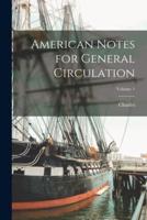 American Notes for General Circulation; Volume 1