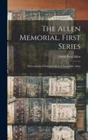 The Allen Memorial. First Series