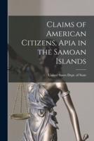 Claims of American Citizens, Apia in the Samoan Islands