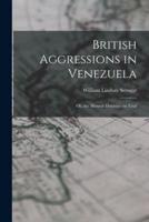 British Aggressions in Venezuela