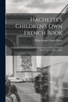 Hachette's Children's Own French Book