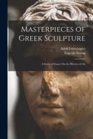 Masterpieces of Greek Sculpture