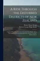 A Ride Through the Disturbed Districts of New Zealand