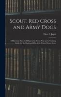 Scout, Red Cross and Army Dogs