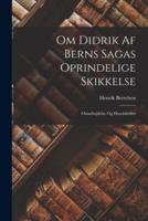 Om Didrik Af Berns Sagas Oprindelige Skikkelse