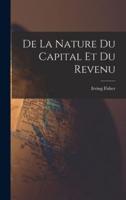 De La Nature Du Capital Et Du Revenu