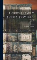 Gerrish Family Genealogy, 1617-1917