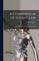 A Compendium of Sheriff Law