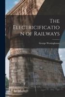 The Electricification of Railways