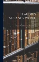 Claudius Aelianus Werke