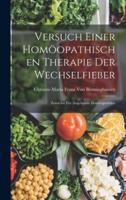 Versuch Einer Homöopathischen Therapie Der Wechselfieber