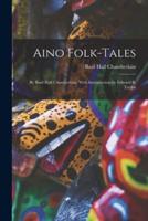 Aino Folk-Tales