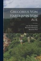 Gregorius Von Hartmann Von Aue