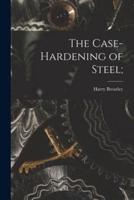 The Case-Hardening of Steel;