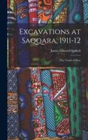 Excavations at Saqqara, 1911-12
