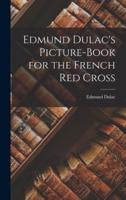 Edmund Dulac's Picture-Book for the French Red Cross
