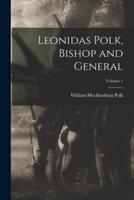 Leonidas Polk, Bishop and General; Volume 1