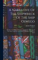 A Narrative Of The Shipwreck Of The Ship Oswego