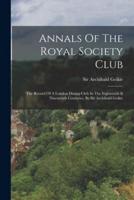 Annals Of The Royal Society Club