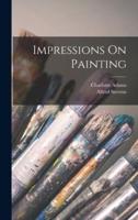 Impressions On Painting