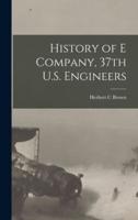 History of E Company, 37th U.S. Engineers