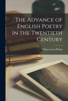 The Advance of English Poetry in the Twentieth Century