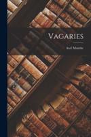 Vagaries