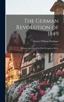 The German Revolution of 1849; Being an Account of the Final Struggle, in Baden