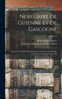 Nobiliaire De Guienne Et De Gascogne