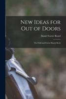 New Ideas for Out of Doors