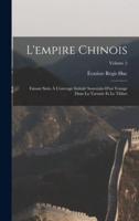 L'empire Chinois