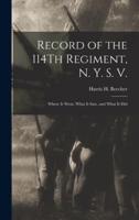 Record of the 114Th Regiment, N. Y. S. V.
