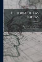 Historia De Las Indias; Volume 01