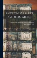 Gideon Marlett, Gedeon Merlet