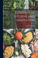 Elements of Hygiene and Sanitation