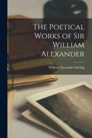 The Poetical Works of Sir William Alexander