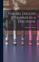 Formal English Grammar as a Discipline