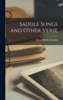 Saddle Songs and Other Verse