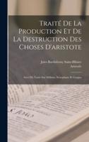 Traité De La Production Et De La Destruction Des Choses D'aristote
