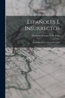 Españoles É Insurrectos