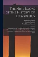 The Nine Books of the History of Herodotus