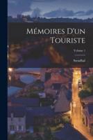 Mémoires D'un Touriste; Volume 1