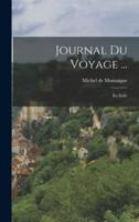 Journal Du Voyage ...