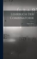 Lehrbuch Der Combinatorik